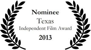 Texas Independent Film Award Nominee Laurel